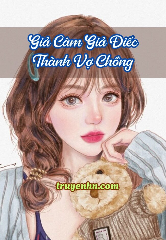 Giả Câm Giả Điếc, Thành Vợ Chồng